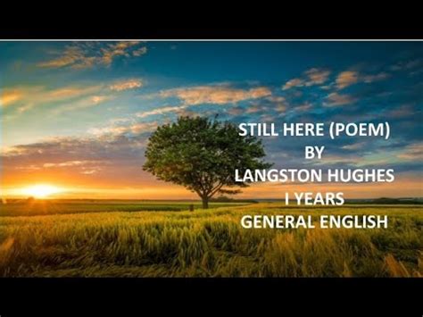 STILL HERE|| POEM SUMMARY || I YEARS|| GENERAL ENGLISH || LANGSTON HUGHES - YouTube