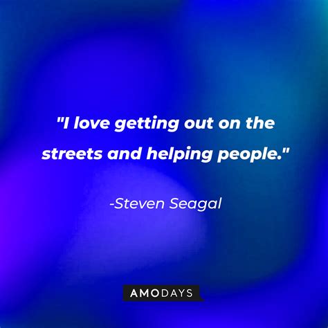 Steven Seagal Quotes from the Controversial Star of the ’90s