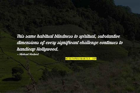 Spiritual Blindness Quotes: top 11 famous quotes about Spiritual Blindness