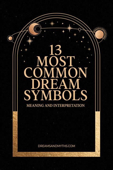 13 Common Dream Symbols and Their Meanings - Dreams and Mythology