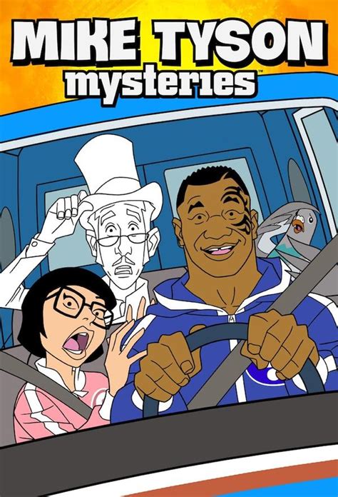 Mike Tyson Mysteries: All Episodes - Trakt