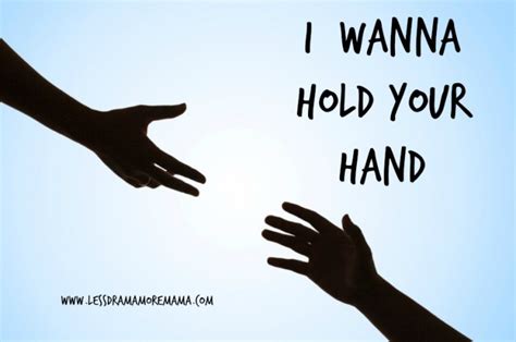 I Wanna Hold Your Hand – Less Drama More Mama