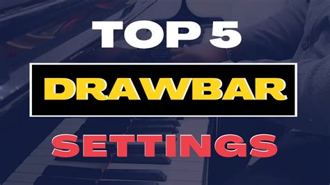 L#12 Top 5 Organ Drawbar Settings You Must Know - YouTube