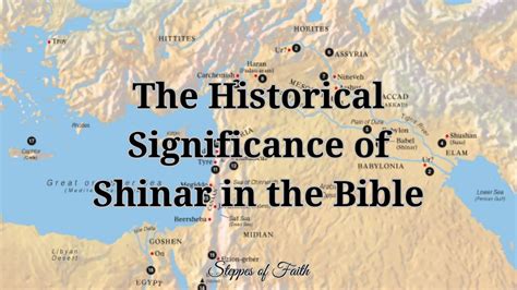 The Historical Significance of Shinar in the Bible | by Steppes of Faith | Medium