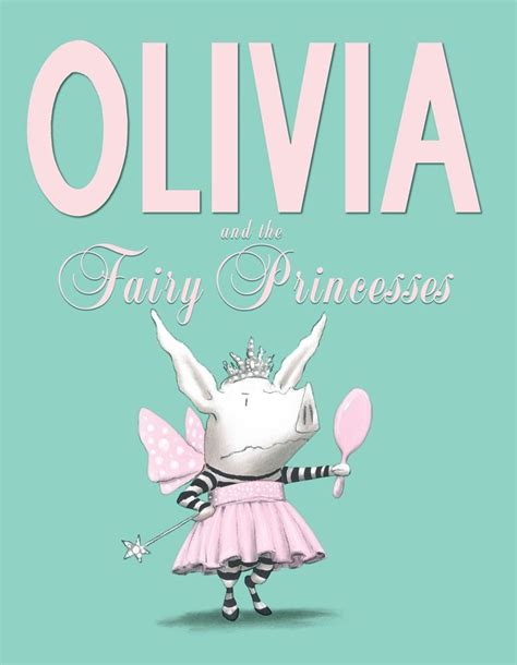 Olivia and the Fairy Princesses by Ian Falconer - Olivia Rules! | Reading Rumpus