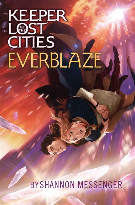 EVERBLAZE (KEEPER OF THE LOST CITIES BOOK 3) Read & Download for free Book by Shannon Messenger