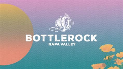 BottleRock Napa Valley 2024 Lineup - May 24 - 26, 2024