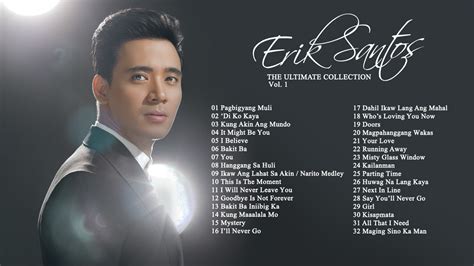 Erik Santos | The Ultimate Collection Vol. 1 Non-stop - YouTube Music