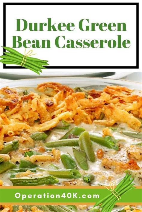 Durkee Green Bean Casserole Recipe: A Classic Twist on a Holiday Favorite! - Operation $40K