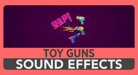 Toy Guns Sound Effects Pack in Sound Effects - UE Marketplace