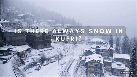 On which date is snowfall in Kufri? - Kufri.org