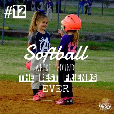 Heartfelt And Inspiring Softball Best Friend Quotes