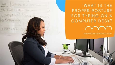 What is the Proper Posture for Typing on a Computer Desk?