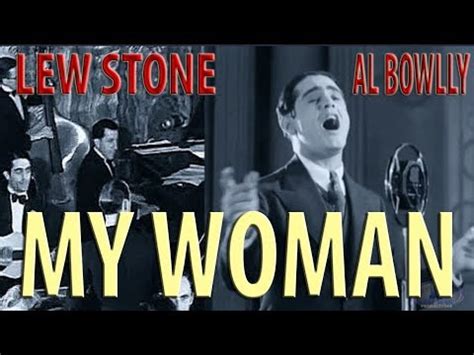 AL BOWLLY - MY WOMAN - LEW STONE BAND 1932 (VIDEO) - YouTube