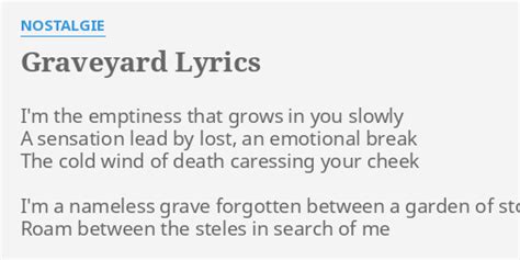 "GRAVEYARD" LYRICS by NOSTALGIE: I'm the emptiness that...