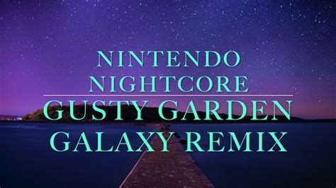 Mario galaxy Gusty garden galaxy remix by me - YouTube