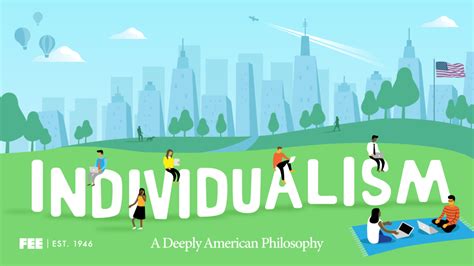 Individualism: A Deeply American Philosophy - FEE