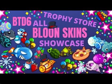 All Trophy Store Bloon Skins Showcase (BTD6 v27.0) - YouTube