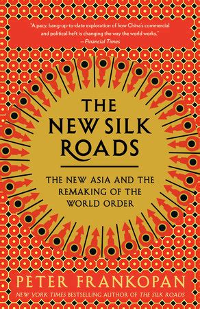 The Silk Roads by Peter Frankopan: 9781101912379 | PenguinRandomHouse.com: Books