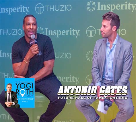 Antonio Gates: Future Hall of Fame TE on Life Lessons and The Path to ...