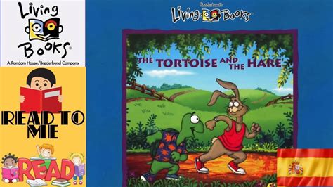 Living Books, The Tortoise and the Hare-Read to Me (Spanish) - YouTube