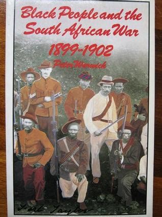 Black People and the South African War 1899-1902 by Peter Warwick