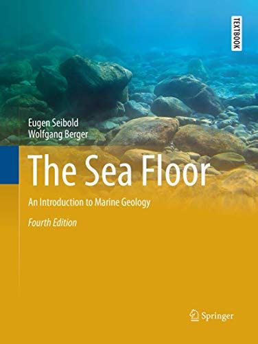 The Sea Floor: An Introduction to Marine Geology (Springer Textbooks in ...