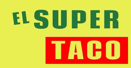 El Super Taco Delivery & Takeout | 2115 Grand Avenue Fort Smith | Menu & Prices | DoorDash