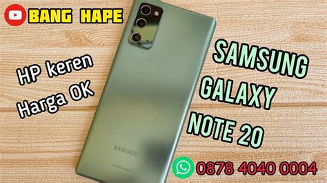 (Sold) HP keren, harga OK - Review Samsung Galaxy Note 20 SEIN di Bang ...