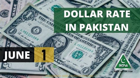 USD to PKR - Dollar Rate in Pakistan - 1 June 2022 - INCPak