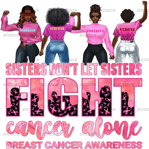 Sisters Dont Fight Cancer Alone DTF Transfer – Americanhtvsupply