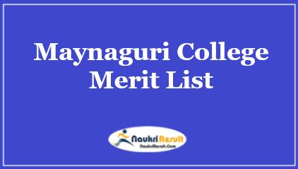 Maynaguri College Merit List 2021 | UG Admission Merit List