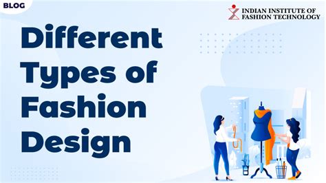 Different Types of Fashion Designs Explained - IIFT Blog