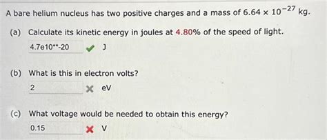 Solved A bare helium nucleus has two positive charges and a | Chegg.com