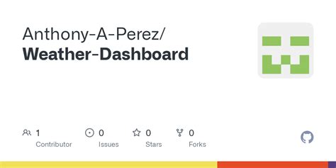 GitHub - Anthony-A-Perez/Weather-Dashboard