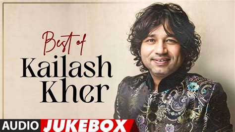 Best Of Kailash Kher Full Songs (Audio) Jukebox | Kailash Kher Hit Songs | T-Series - YouTube