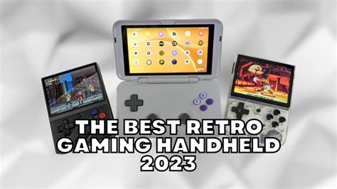 The Best Retro Gaming Handheld in 2023 - DroiX Blogs | Latest Technology and Gadgets