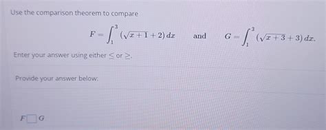 Solved Use the comparison theorem to compare \\[ | Chegg.com