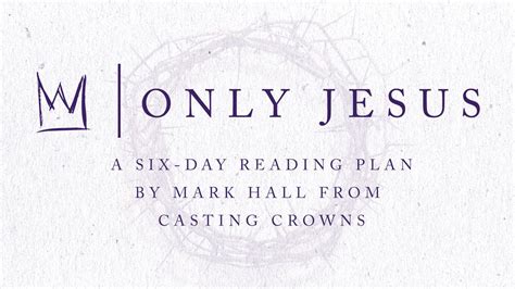 Only Jesus From Casting Crowns