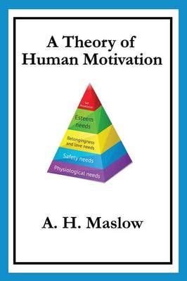A Theory of Human Motivation (Paperback)- originally from Psychological ...