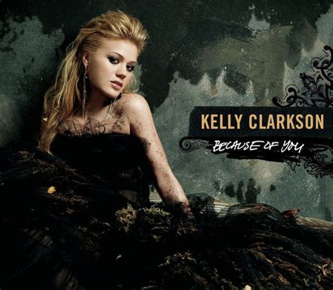 Kelly Clarkson – Because of You Lyrics | Genius Lyrics