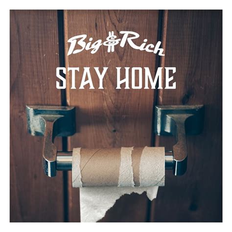 Big & Rich – Stay Home Lyrics | Genius Lyrics