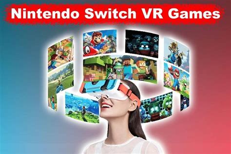 Switching Realities: A Comprehensive List of VR-Compatible Games for Nintendo Switch - Enjoytechlife