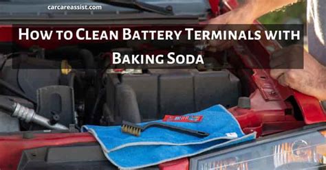 How to Clean Battery Terminals with Baking Soda: 5 Easy Steps - Car ...