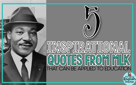 5 Inspirational Quotes about Education from Dr. Martin Luther King Jr. | The Daring English Teacher