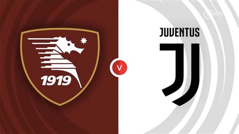 Salernitana vs Juventus Prediction and Betting Tips