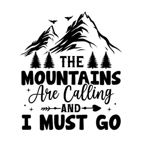 Premium Vector | The mountains are calling and i must go hiking quotes ...