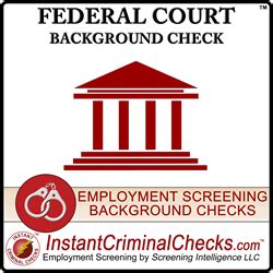 Federal Background Check - Federal Court Criminal Checks