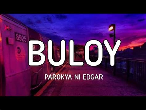 Buloy - Parokya ni Edgar [Lyrics] - YouTube