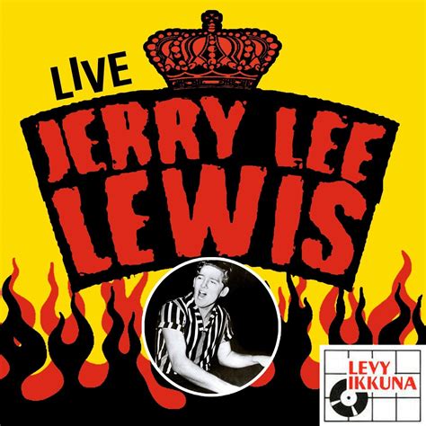 Jerry Lee Lewis – Live CD | ROCKABILLY/ROCK&ROLL | Levyikkuna English